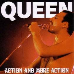 Queen : Action and More Action